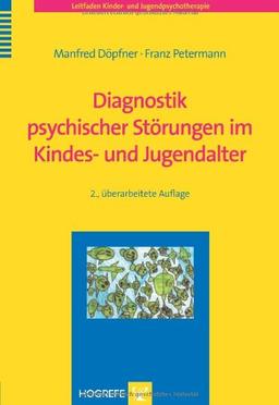 Diagnostik psychischer Störungen im Kindes- und Jugendalter