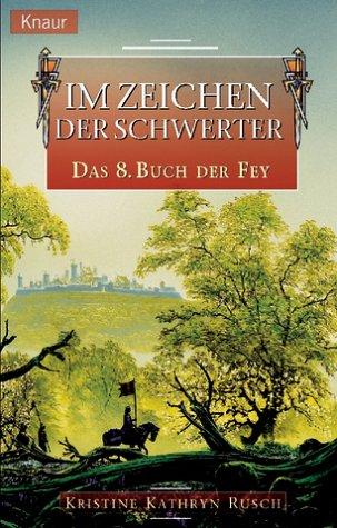 Das Buch der Fey 08: Im Zeichen der Schwerter