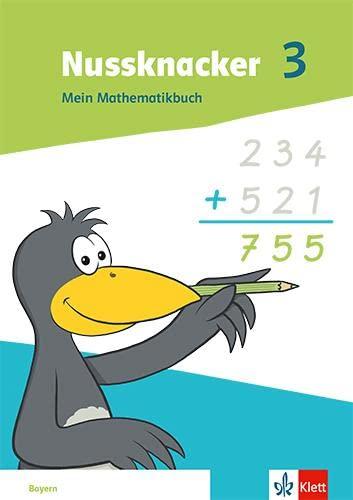 Nussknacker 3. Ausgabe Bayern: Schulbuch Klasse 3 (Nussknacker. Ausgabe für Bayern ab 2021)