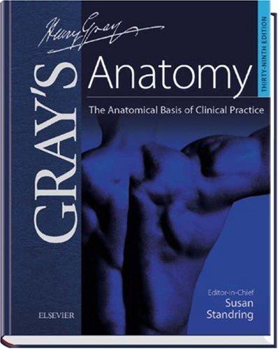 Gray's Anatomy. With e-dition. The Anatomical Basis of Clinical Practice (Churchill Livingstone) (Book & C/D)