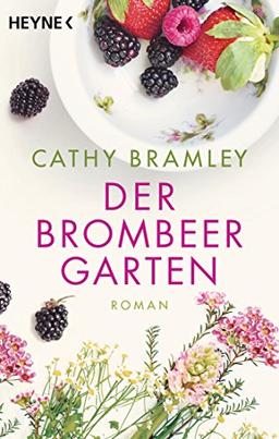 Der Brombeergarten: Roman