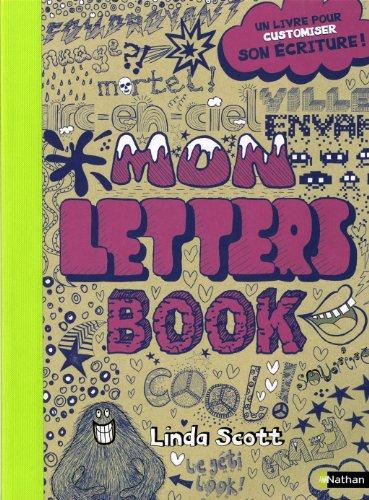 Mon letters book : un livre pour customiser son écriture !