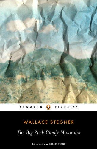 The Big Rock Candy Mountain (Penguin Classics)