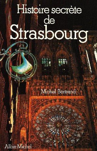 Histoire secrète de Strasbourg