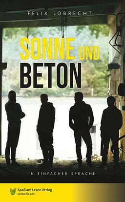 Sonne und Beton: In Einfacher Sprache