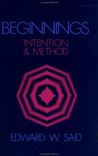 Beginnings: Intention and Method