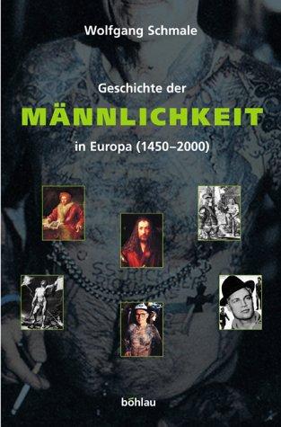 Geschichte der Männlichkeit in Europa (1450-2000)