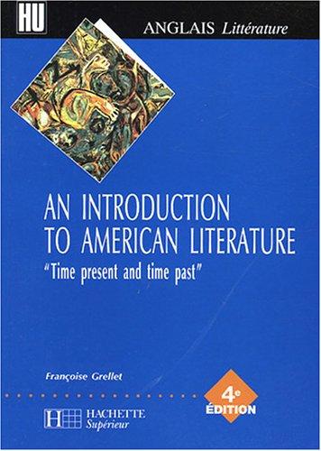 An introduction to American literature : time present and time past