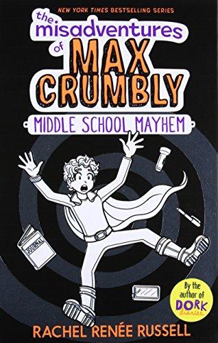 The Misadventures of Max Crumbly 2: Middle School Mayhem (Volume 2)