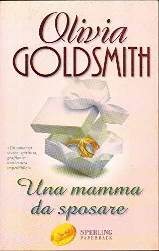 Una mamma da sposare (Super bestseller)