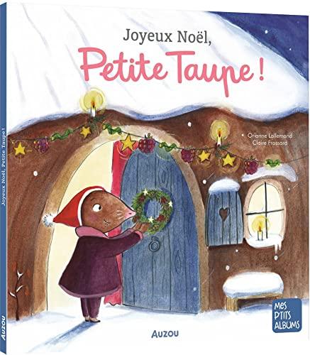 Joyeux Noël, Petite Taupe !