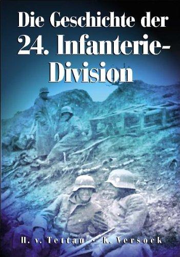 Die Geschichte der 24. Infanterie-Division. 1935 - 1945