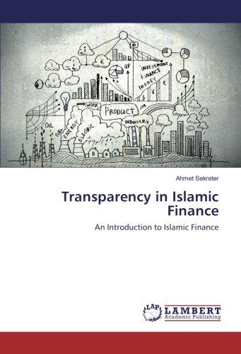 Transparency in Islamic Finance: An Introduction to Islamic Finance