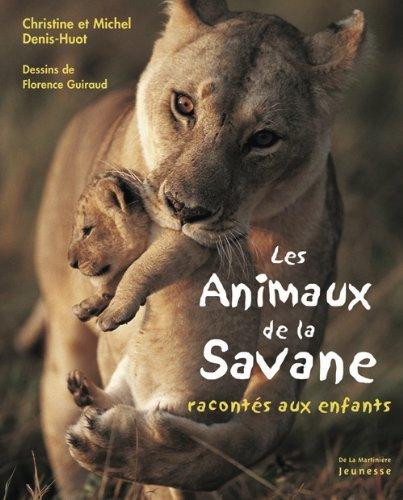 Les animaux de la savane racontés aux enfants