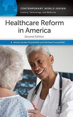 Healthcare Reform in America: A Reference Handbook (Contemporary World Issues)