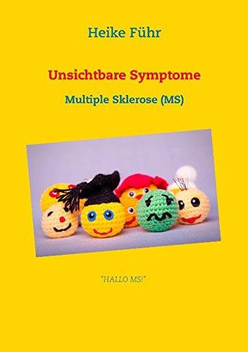 Unsichtbare Symptome: Multiple Sklerose (MS)