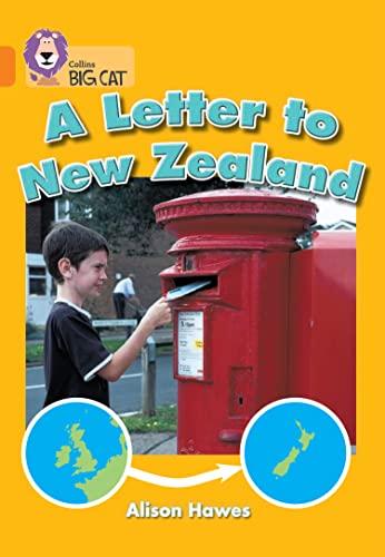 A Letter to New Zealand: A non-fiction book about the journey of a letter from the United Kingdom to New Zealand. (Collins Big Cat)