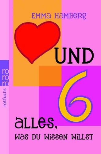 Liebe und Sex. Alles, was du wissen willst