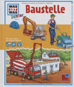 Was ist was junior, Band 02: Baustelle