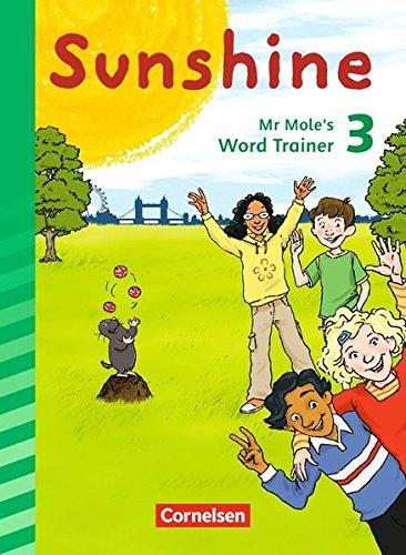 Sunshine - Zu Allgemeine Ausgabe und Bayern: 3. Schuljahr - Mr Mole's word trainer