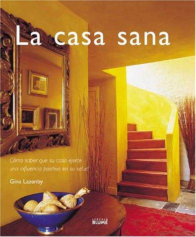 La Casa Sana / The Healthy Home