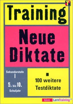 Training, Neue Diktate, Sekundarstufe I, neue Rechtschreibung