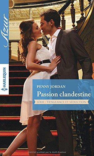 Passion clandestine : vengeance et séduction