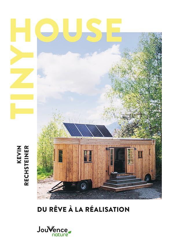 Tiny house : du rêve à la réalisation