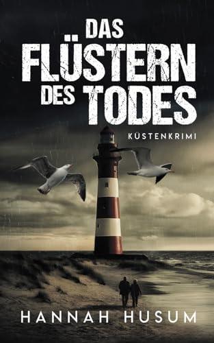 Das Flüstern des Todes: Küstenkrimi (Behrens & Winter ermitteln, Band 9)