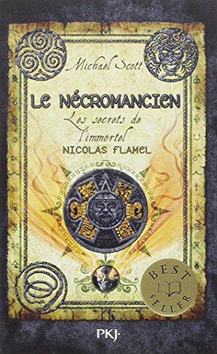 Les secrets de l'immortel Nicolas Flamel. Vol. 4. Le nécromancien