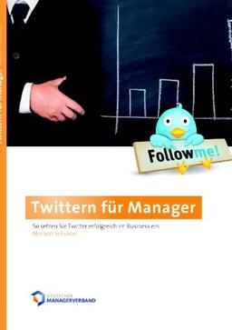 Twittern für Manager: So setzen Sie Twitter erfolgreich im Business ein