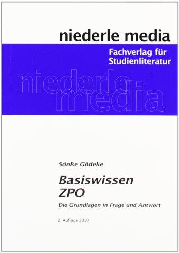 Basiswissen ZPO: Die Grundlagen in Frage und Antwort