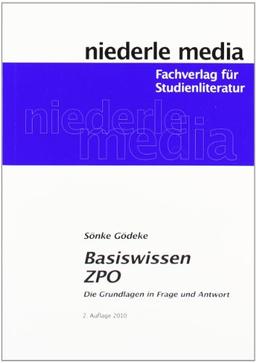 Basiswissen ZPO: Die Grundlagen in Frage und Antwort