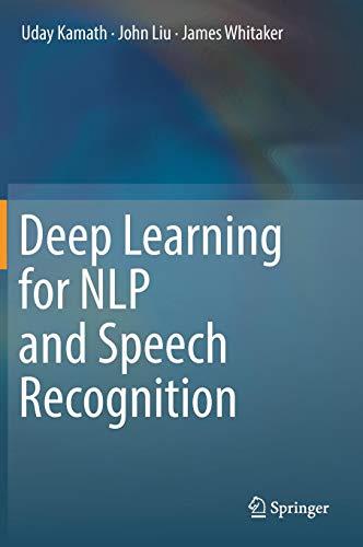 Deep Learning for NLP and Speech Recognition