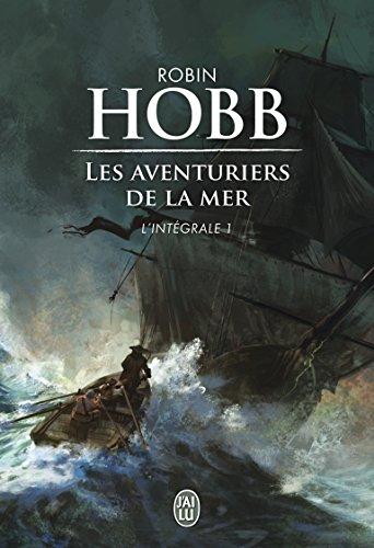 Les aventuriers de la mer : intégrale. Vol. 1