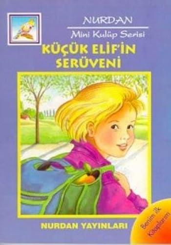 KÜÇÜK ELİFİN SERÜVENİ