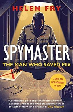 Spymaster: The Man Who Saved MI6