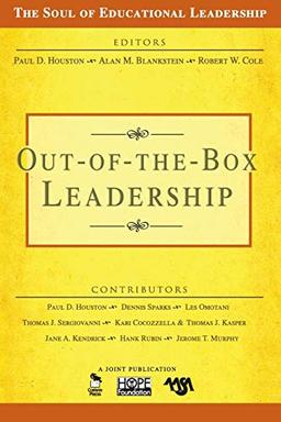 Out-of-the-Box Leadership (The Soul of Educational Leadership Series, Band 2)