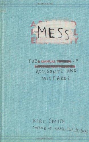 Mess: The Manual of Accidents and Mistakes