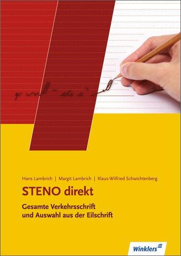 STENO direkt: Gesamte Verkehrsschrift und Auswahl aus der Eilschrift: Schülerbuch, 7., durchgesehene Auflage, 2010