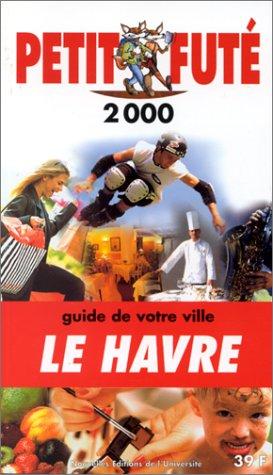 Havre 2000, le petit fute (reserve hypers) (Le)