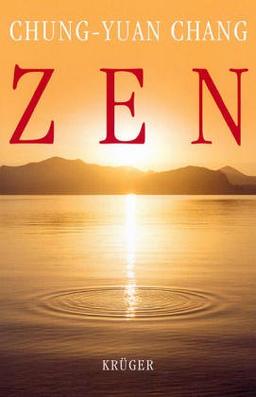 Zen: die Lehre der großen Meister nach der klassischen "Aufzeichnung von der Weitergabe der Leuchte"