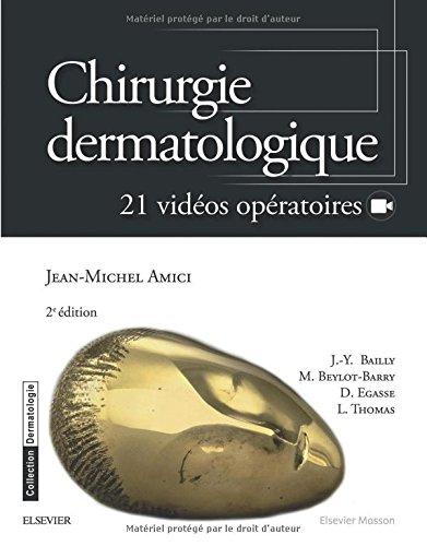 Chirurgie dermatologique : 21 vidéos opératoires