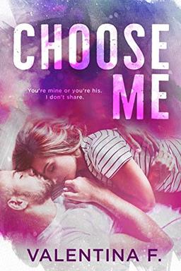 Choose Me (Matching Scars Series, Band 1)