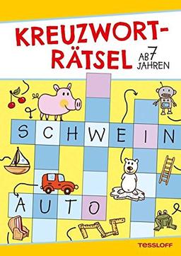 Kreuzworträtsel ab 7 Jahren (Rätsel, Spaß, Spiele)