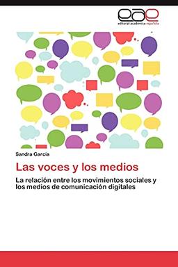 Las voces y los medios: La relación entre los movimientos sociales y los medios de comunicación digitales