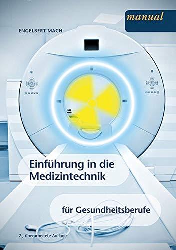 Einführung in die Medizintechnik für Gesundheitsberufe