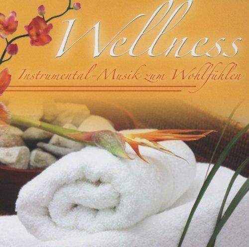 Wellness-Musik Zum Wohlfühlen Vol.2