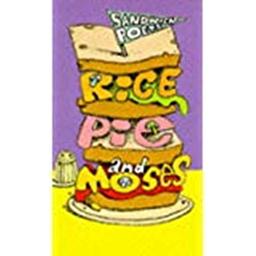 Rice, Pie 'n' Moses (Sandwich Poets S.)