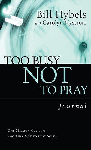 Too Busy Not to Pray Journal: Basic Christianity (Saltshaker Books)